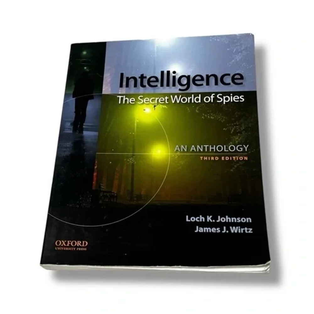 Intelligence The Secret World of Spies 3rd Edition Loch K Johnson Textbook